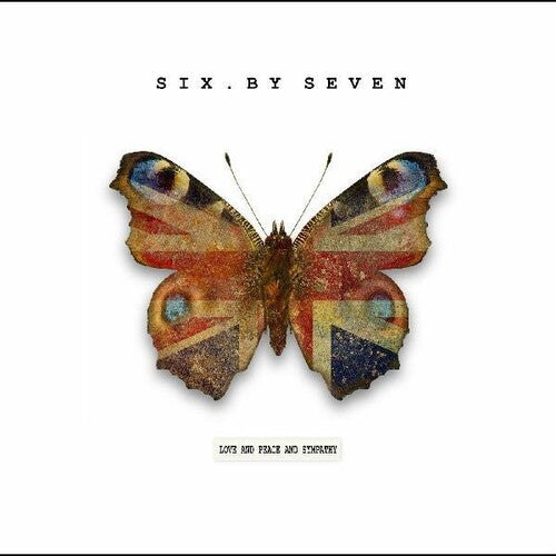 Six By Seven - Love & Peace & Sympathy - Vinyl Record