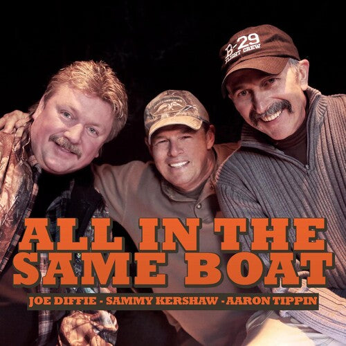 Diffie,joe / Kershaw,sammy / Tippin,aaron - All In The Same Boat - Music CD
