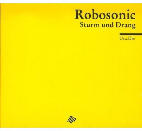 Robosonic - Strum Und Drang - Music CD