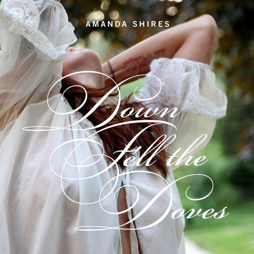 Shires,amanda - Down Fell The Doves - Vinyl Record