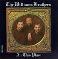 Williams Brothers - In This Place - Music CD