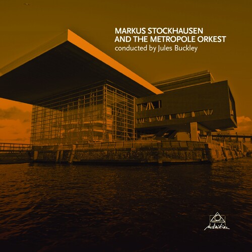 Stockhausen,markus & The Metropole Orkest - Markus Stockhausen And The Metropole Orkest - Music CD