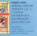 Ward / Houlik / Zimmermann / Nc Symphony Orch - Jubilation Overture / Symphony 4 - Music CD