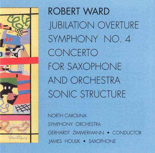 Ward / Houlik / Zimmermann / Nc Symphony Orch - Jubilation Overture / Symphony 4 - Music CD