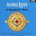 Lloyd,george / Bournemouth Symphony Orch - Symphonic Mass - Music CD