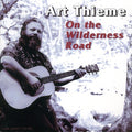 Thieme,art - On The Wilderness Road - Music CD