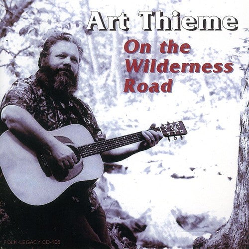 Thieme,art - On The Wilderness Road - Music CD