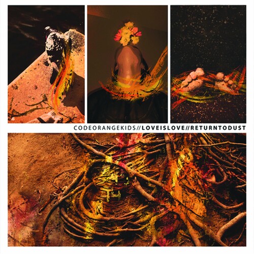 Code Orange Kids - Love Is Love / Return To Dust - Music CD