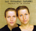 Las Hermanas Caronni - Baguala De La Siesta - Music CD