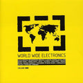 World Wide Electronics 1 / Various - World Wide Electronics 1 / Various - Music CD