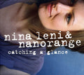 Leni,nina/nanorange - Catching A Glance - Music CD