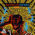 Leigh,keri & Blue Devils - Blue Devil Blues - Music CD