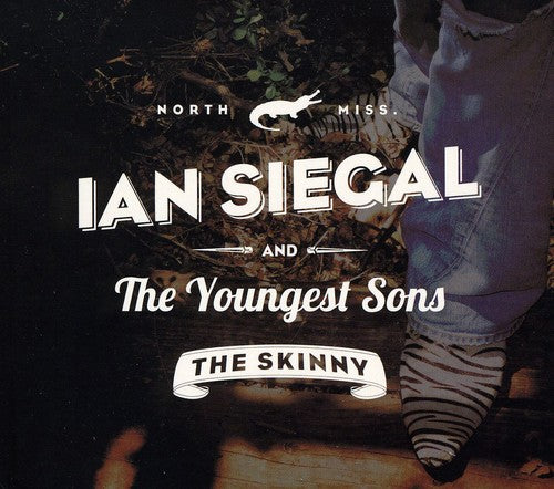 Siegal,ian & Youngest Sons - Skinny - Music CD