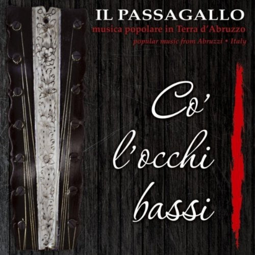 Il Passagallo - Co' L'occhi Bassi - Music CD