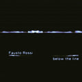 Rossi,fausto - Below The Line - Music CD