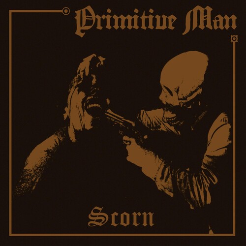 Primitive Man - Scorn - Music CD