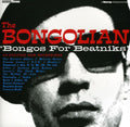 Bongolian - Bongos For Beatniks - Music CD