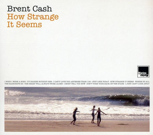 Cash,brent - How Strange It Seems - Music CD