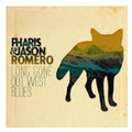 Romero,pharis & Jason - Long Gone Out West Blues - Music CD