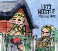 Let's Wrestle - Nursing Home - Music CD
