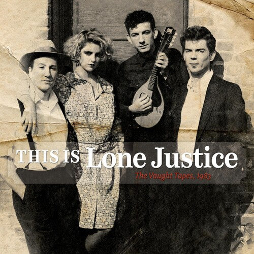 Lone Justice - This Is Lone Justice: The Vaught Tapes 1983 - Music CD