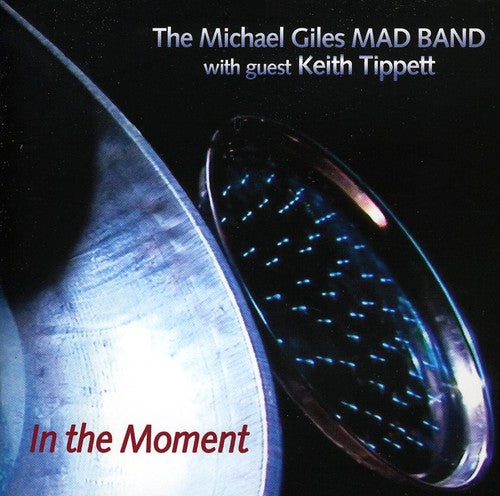 Michael Giles Mad Band - In The Moment - Music CD