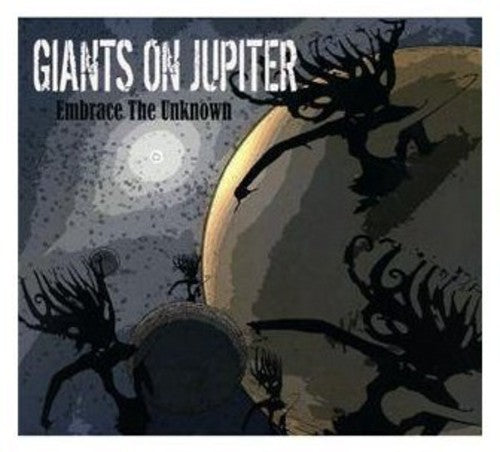 Giants On Jupiter - Embrace The Unknown - Music CD