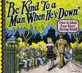 Eden & John's East River String Band - Be Kind To A Man When Hes Down - Music CD