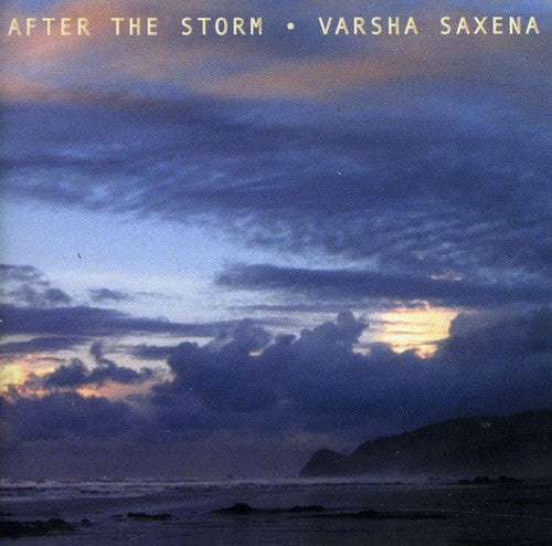 Saxena,varsha - After The Storm - Music CD