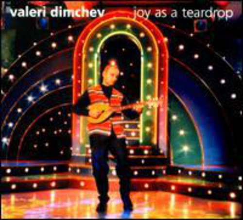Dimchev,valeri - Joy As A Teardrop - Music CD