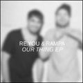 Re.you & Rampa - Our Thing - Vinyl Record
