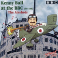 Ball,kenny - At The Bbc 1957 - 1962: The Airshots - Music CD