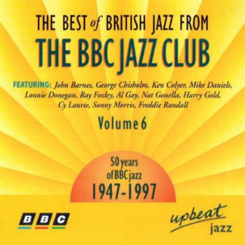 Best Of British Jazz From The Bbc Jazz 6 / Various - Best Of British Jazz From The Bbc Jazz 6 / Various - Music CD