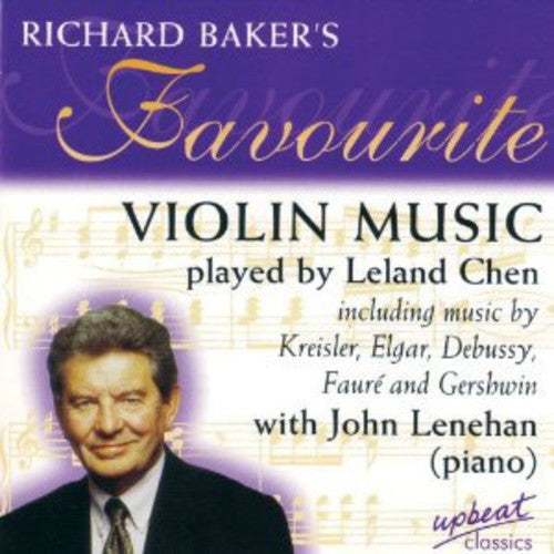 Baker,richard / Chen,leland / Lenehan,john - Favourite Violin Music - Music CD