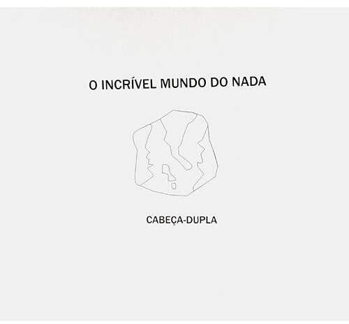 Incrivel Mundo Do Nada - Cabeca Dupla - Music CD
