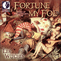 Les Witches - Fortune My Foe: Music Of Shakespeare's Time - Music CD