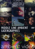 Middle Line Ambient Lazergraphics - Middle Line Ambient Lazergraphics - DVD