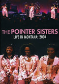 Pointer Sisters - Live In Montana 2004 - DVD