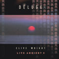 Wright,clive - Deluge: Live Ambient 3 - Music CD