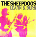 Sheepdogs - Learn & Burn (vinyl) - Vinyl Record