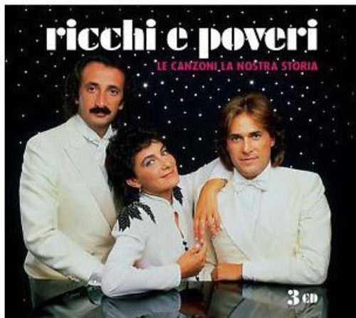 Ricchi E Poveri - Le Canzoni La Nostra Storia - Music CD