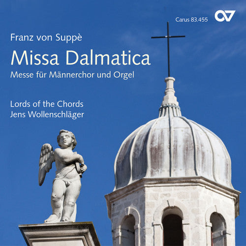 Suppe / Lords Of The Chords / Wollenschlaeger - Missa Dalmatica / Missa For Male Voices & Organ - Music CD