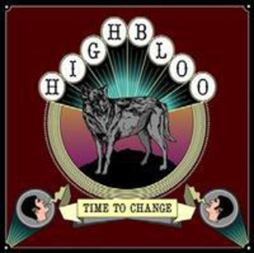 Highbloo - Time To Change - Vinyl Record