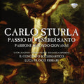Sturla / Ferrari / Dalfino / Esposito / Gattino - Passio Di Venerdi Santo - Music CD