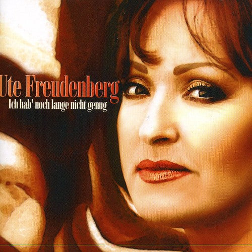 Freudenberg,ute - Ich Hab Noch Lange Nicht Genug - Music CD