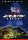 Gonzaga Basketball Celebrating The Decade Of - Gonzaga Basketball Celebrating The Decade Of - DVD
