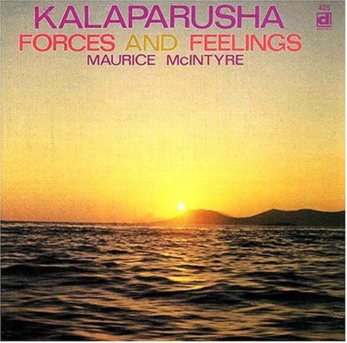 Mcintyre,kalaparusha Maurice - Forces & Feelings - Music CD