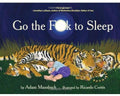 Mansbach,adam / Cortes,ricard - Go The Fuck To Sleep - Books