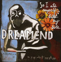 Dreamend - So I Ate Myself Bite By Bite - Music CD