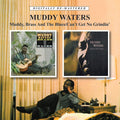 Waters,muddy - Muddy Brass & The Blues / Cant Get No Grindin - Music CD